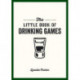 The Little Book of Drinking Games