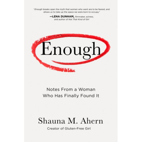 Enough: How One Woman Moved from Silence to Rage to Finding Her Voice