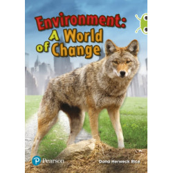Bug Club Independent Non Fiction Year Two Lime Plus Environment A World of Change