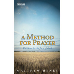 A Method for Prayer: Freedom in the Face of God