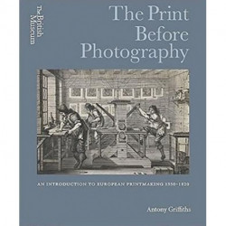 The Print Before Photography: An introduction to European Printmaking 1550 - 1820
