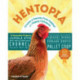 Hentopia: Create a Hassle-Free Habitat for Happy Chickens- 21 Innovative Projects