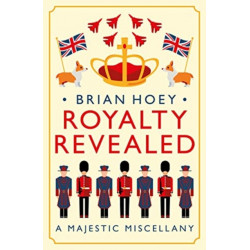 Royalty Revealed: A Majestic Miscellany