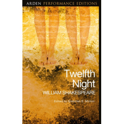 Twelfth Night: Arden Performance Editions