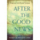 After the Good News: Progressive Faith Beyond Optimism
