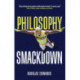 Philosophy Smackdown