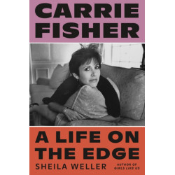 Carrie Fisher: A Life on the Edge
