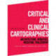 Critical and Clinical Cartographies: Architecture, Robotics, Medicine, Philosophy