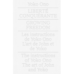 Yoko Ono: Growing Freedom