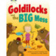 Bug Club Orange A/1A Goldilocks and the Big Mess 6-pack