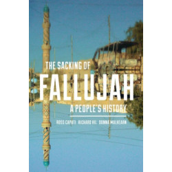 The Sacking of Fallujah: A People's History