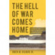 The Hell of War Comes Home: Imaginative Texts from the Conflicts in Afghanistan and Iraq