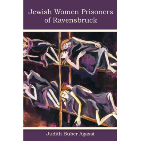 The Jewish Women Prisoners of Ravensbruck: Who Were They?