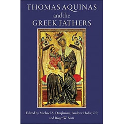 Thomas Aquinas and the Greek Fathers