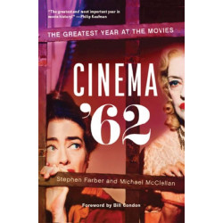 Cinema '62: The Greatest Year at the Movies