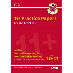 11+ CEM Practice Papers: Ages 10-11 - Pack 1 (with Parents' Guide & Online Edition)