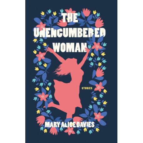 The Unencumbered Woman
