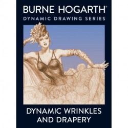 Dynamic Wrinkles and Drapery: Solutions for Drawing the Clothed Figure