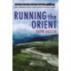 Running The Orient