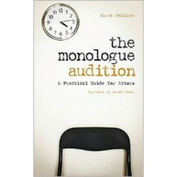 The Monologue Audition: A Practical Guide for Actors
