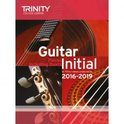 Trinity College London: Guitar Exam Pieces Initial Grade 2016-2019