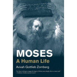 Moses: A Human Life