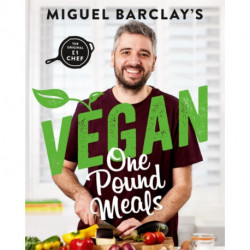 Vegan One Pound Meals: Delicious budget-friendly plant-based recipes all for £1 per person