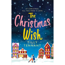 The Christmas Wish: A heartwarming Christmas romance