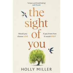 The Sight of You: An unforgettable love story and Richard & Judy Book Club pick