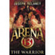 Arena 13: The Warrior