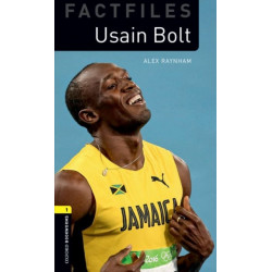 Oxford Bookworms Library Factfiles: Level 1: Usain Bolt: Graded readers for secondary and adult learners