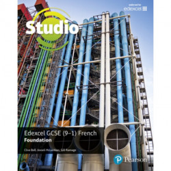Studio Edexcel GCSE French Foundation Student Book