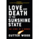 Love and Death in the Sunshine State: The Story of a Murder