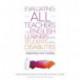 Evaluating ALL Teachers of English Learners and Students With Disabilities: Supporting Great Teaching
