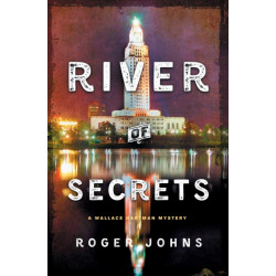 River of Secrets: A Wallace Hartman Mystery