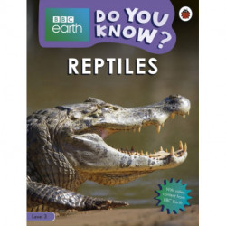 Do You Know? Level 3 – BBC Earth Reptiles
