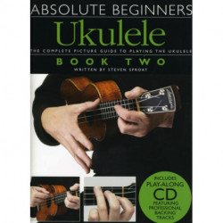 Absolute Beginners: Ukulele Book 2