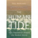 The Human Tide: How Population Shaped the Modern World