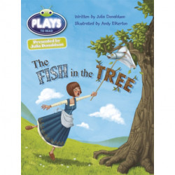 Bug Club Guided Julia Donaldson Plays Year Two Gold The Fish in the Tree