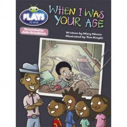 Bug Club Guided Julia Donaldson Plays Year 2  Orange When I Was Your Age