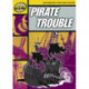 Rapid Reading: Pirate Trouble (Stage 4, Level 4A)