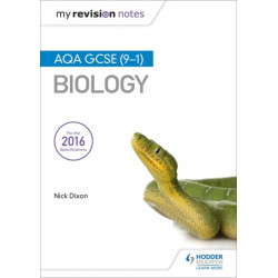 My Revision Notes: AQA GCSE (9-1) Biology