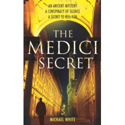 The Medici Secret: a pulsating, page-turning mystery thriller that will keep you hooked!