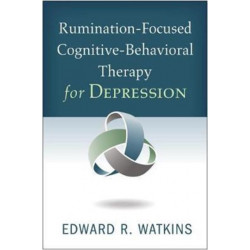 Rumination-Focused Cognitive-Behavioral Therapy for Depression