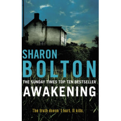Awakening: A terrifying, heart-racing, up-all-night thriller from Richard & Judy bestseller Sharon Bolton
