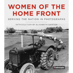 Women of the Home Front: Serving the Nation in Photographs