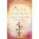 For The Immortal