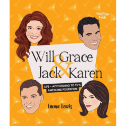 Will & Grace & Jack & Karen: Life - according to TV's awesome foursome
