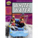 Rapid Reading: White Water (Stage 1, Level 1A)