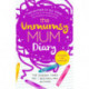 The Unmumsy Mum Diary